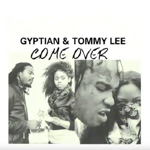 Gyptian x Tommy Lee Sparta - Come Over