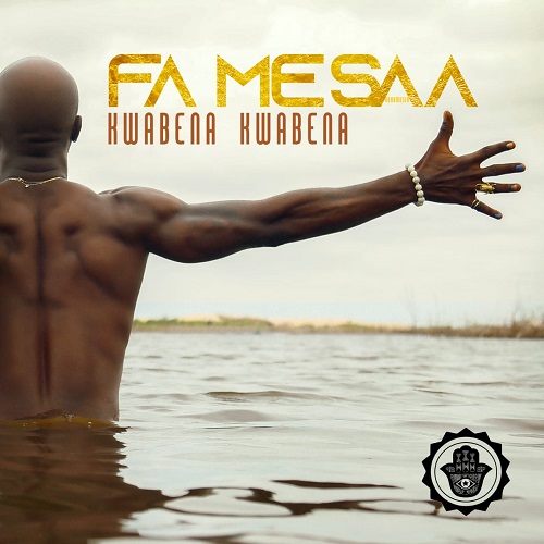 Kwabena Kwabena - Fa Me Saa Album