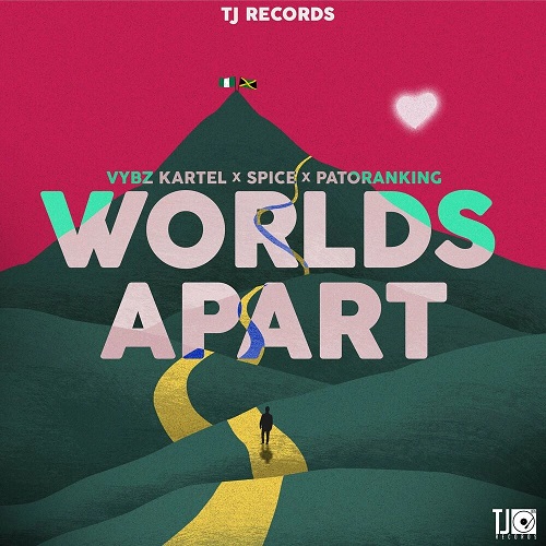 Vybz Kartel Ft Spice x Patoranking - Worlds Apart