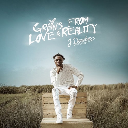 J Derobie - Grains From Love And Reality Album