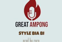 Great Ampong – Style Biaa Bi