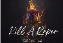 Chronic Law - Kill A Raper