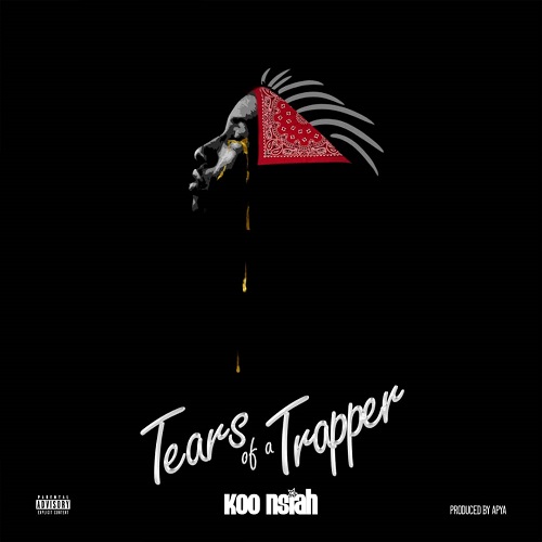 Koo Nsiah - Tears Of A Trapper