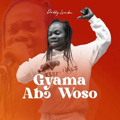 Daddy Lumba - Gyama Abo Woso