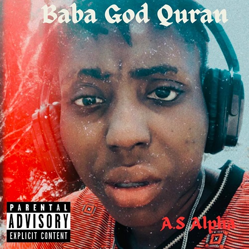 AS Alpha - Baba God Quran