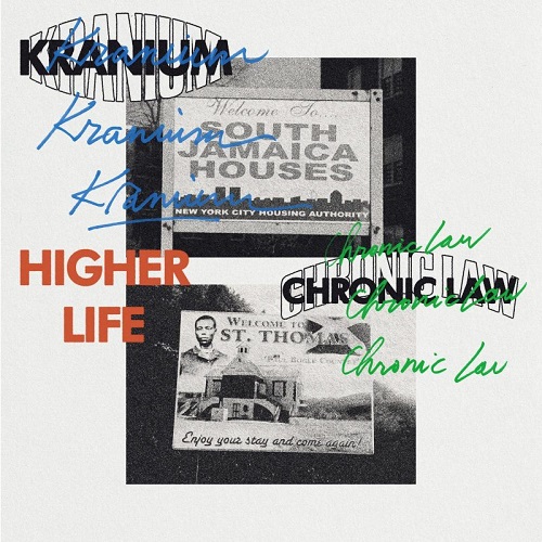 Kranium Ft Chronic Law - Higher Life