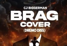 CJ Biggerman - Brag Cover (Dremo Diss)