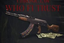 Chronic Law - Who Fi Trust