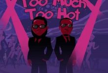 D-Black Ft Criss Waddle - Too Much Too Hot