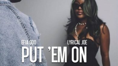 Efia Odo ft Lyrical Joe - Put ‘Em On