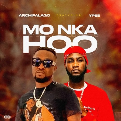 Archipalago ft Ypee - Mo Nka Hoo