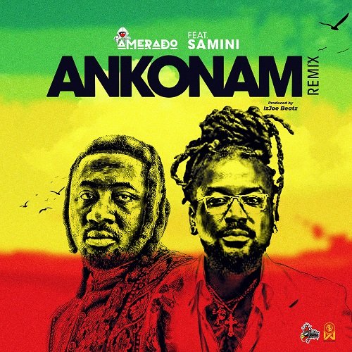 Amerado Ft Samini - Ankonam Remix